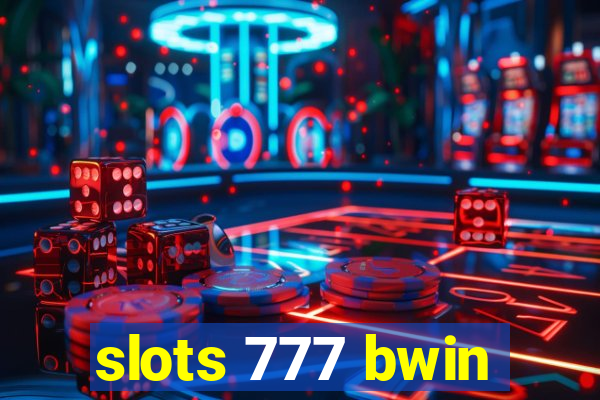 slots 777 bwin